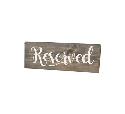 Wooden Reserved Sign - Weathered Gray