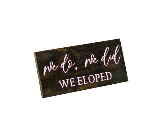 Wooden Elopement Sign