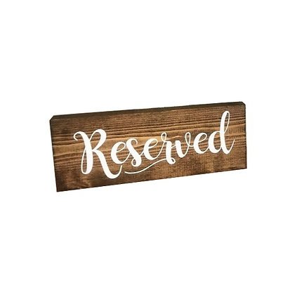 Wooden Reserved Sign - Dark Walnut